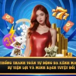 Hệ thống thanh toán tự động đa kênh mang lại sự tiện lợi và minh bạch tuyệt đối