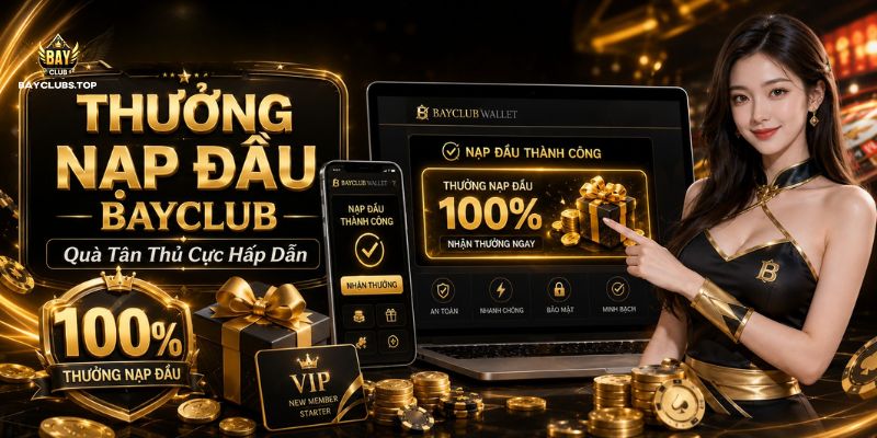 Thưởng nạp đầu tối ưu cho tân thủ bứt phá